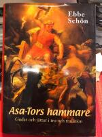 Asa-Tors hammare : gudar och j&auml;ttar i tro och tradition
