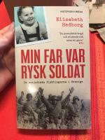 Min far var rysk soldat : de sovjetiska flyktingarna i Sverige
