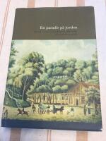 Paradis p&aring; jorden : om den svenska kurortskulturen 1680-1880