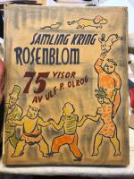 Samling kring Rosenblom - 75 visor av Ulf P. Olrog