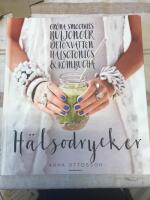 H&auml;lsodrycker : gr&ouml;na smoothies, buljonger, detoxvatten, h&auml;lsotonics och kombucha