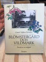 Blomsterg&aring;rd och vildmark : portr&auml;tt av en tr&auml;dg&aring;rd