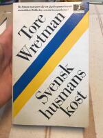 Svensk husmanskost : en samling gamla svenska recept anpassade till v&aring;r tids matlagningsmetoder