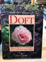 Doft : k&aring;da och balsam, ros och jasmin, mossa, parfym och annan v&auml;llukt