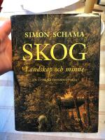 Skog : landskap och minne : en civilisationshistoria
