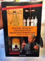 Sekter, hemliga s&auml;llskap och domedagsprofeter