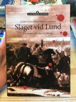 Slaget vid Lund : ett mord och icke ett f&auml;ltslag