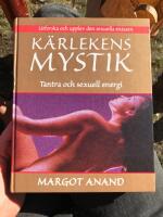 K&auml;rlekens mystik : tantra och sexuell energi