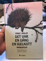 Det var en g&aring;ng en igelkott : barnverser