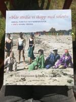 H&auml;r str&aring;la vi ikapp med solen. Badliv, turistliv och sommarg&auml;ster i Viken genom tiderna.