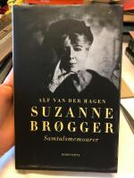 Suzanne Br&oslash;gger : samtalsmemoarer