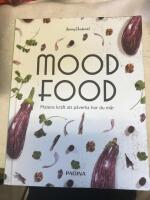 Mood food : matens kraft att p&aring;verka hur du m&aring;r