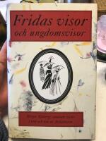 Fridas visor och ungdomsvisor [Musiktryck] : Birger Sj&ouml;bergs samlade visor i ord och ton av f&ouml;rfattaren