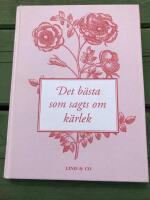 Det b&auml;sta som sagts om k&auml;rlek