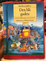 Den bl&aring; guden och andra indiska sagor, myter och legender