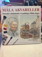 M&aring;la akvareller : portr&auml;tt, stadsmotiv, landskap, r&ouml;da stugor