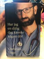 Har jag en dålig dag kanske någon dör