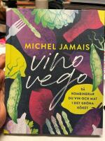 Vino vego : s&aring; kombinerar du vin och  mat i det gr&ouml;na k&ouml;ket