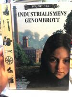 F&ouml;lj med till industrialismens genombrott