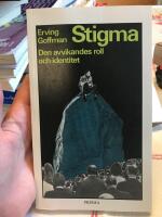 Stigma - Den avvikandes roll och identitet