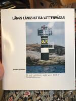 L&auml;ngs l&aring;ngsiktiga vattenv&auml;gar : ett stycke svensk rederihistoria speglad genom Bylock & Nordsj&ouml;fraktkoncernen