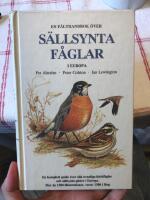 En f&auml;lthandbok &ouml;ver s&auml;llsynta f&aring;glar i Europa