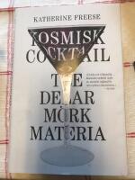 Kosmisk cocktail : Tre delar m&ouml;rk materia
