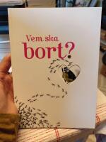 Vem ska bort?