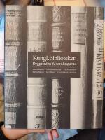 Kungl. biblioteket  : byggnaden och samlingarna