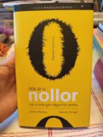 Alla &auml;r vi nollor : om vi inte g&ouml;r n&aring;got f&ouml;r andra