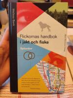 Flickornas handbok i jakt och fiske : [episoder]