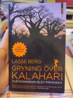 Gryning &ouml;ver Kalahari : hur m&auml;nniskan blev m&auml;nniska