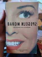 Bakom spegeln : om utseende och kvinnokamp
