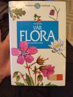 V&aring;r flora i f&auml;rg. Fanerogamer