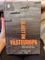 Slaget om V&auml;steuropa : Flygkrig, strategi och politik sommaren 1940