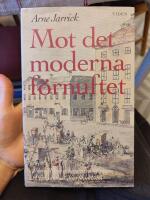 Mot det moderna f&ouml;rnuftet : Johan Hjerpe och andra sm&aring;borgare i upplysningstidens Stockholm