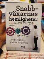 Snabbv&auml;xarnas hemligheter : alla f&ouml;retag kan v&auml;xa