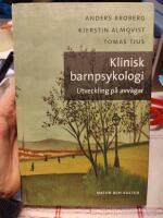 Klinisk barnpsykologi : utveckling p&aring; avv&auml;gar