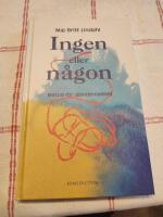 Ingen eller n&aring;gon : metod f&ouml;r sj&auml;lvk&auml;nnedom