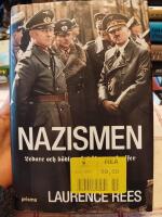 Nazismen : ledare och b&ouml;dlar, &aring;sk&aring;dare och offer