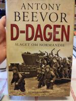 D-dagen : slaget om Normandie