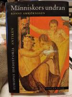 Antiken, M&auml;nniskors undran