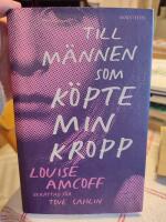 Till m&auml;nnen som k&ouml;pte min kropp