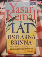 L&aring;t tistlarna brinna!