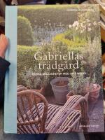 Gabriellas tr&auml;dg&aring;rd : stora m&ouml;jligheter med sm&aring; medel