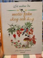 S&aring; m&aring;lar du motiv fr&aring;n skog och &auml;ng
