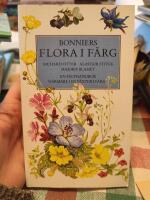 Bonniers flora i f&auml;rg : mer &auml;n 1000 nordeuropeiska blommor i text och bild : en f&auml;lthandbok