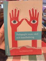 Pedagogik inom v&aring;rd och handledning
