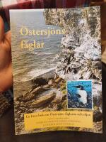 &Ouml;stersj&ouml;ns f&aring;glar : en liten bok om &Ouml;stersj&ouml;n, f&aring;glarna och oljan