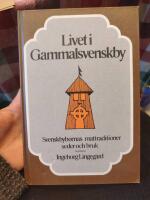 Livet i Gammalsvenskby : svenskbybornas mattraditioner, seder och bruk